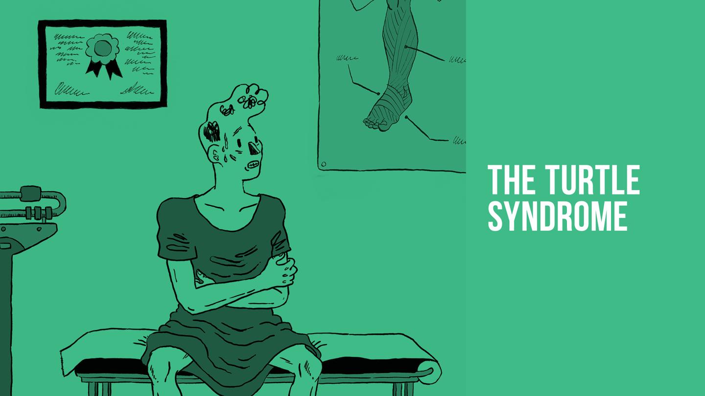 The Turtle Syndrome
