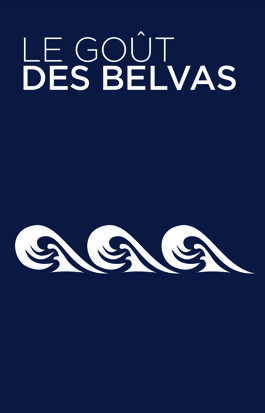 Le goût des belvas