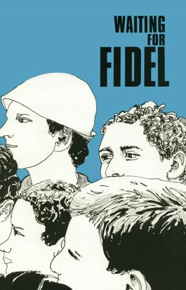 Waiting for Fidel