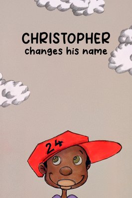 Christopher Changes His Name
