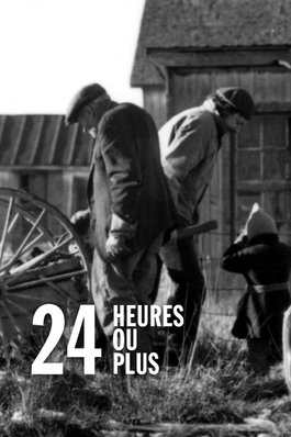 24 heures ou plus
