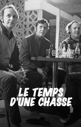 Le temps d'une chasse