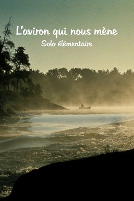L'aviron qui nous mène - Solo élémentaire
