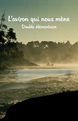 L'aviron qui nous mène - Double élémentaire