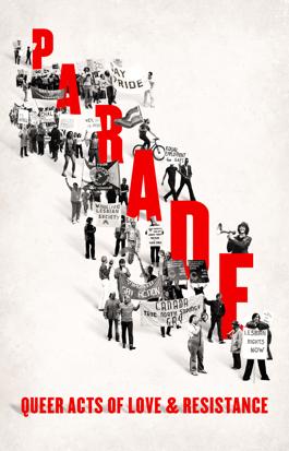 Parade: Queer Acts of Love & Resistance