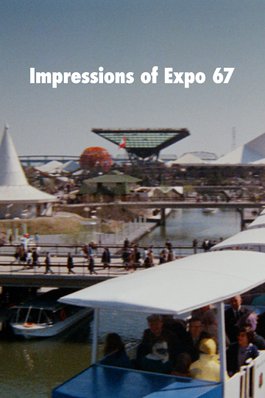Impressions of Expo 67