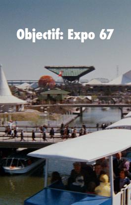 Objectif : Expo 67