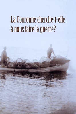 La Couronne cherche-t-elle à nous faire la guerre?
