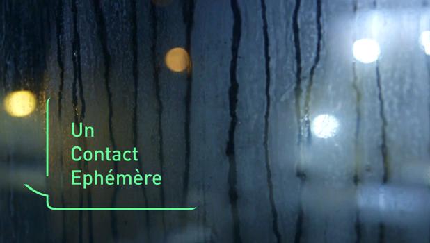 Un contact éphémère