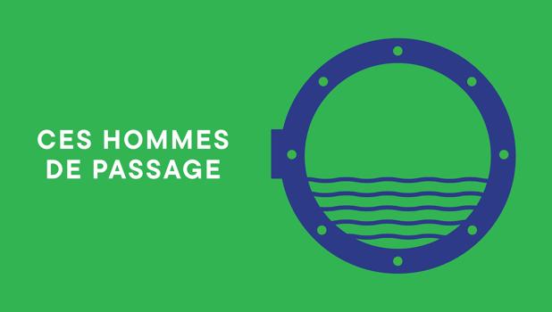 Ces hommes de passage