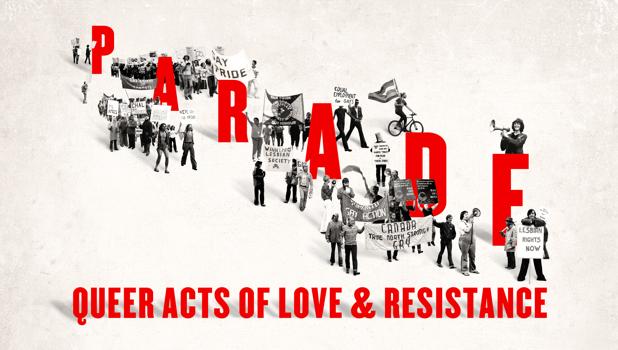 Parade: Queer Acts of Love & Resistance