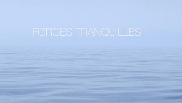 Forces tranquilles