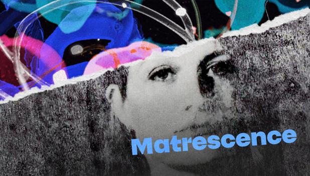 Matrescence