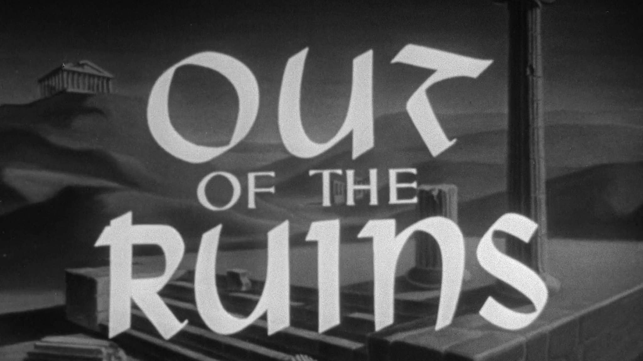 Out of the Ruins