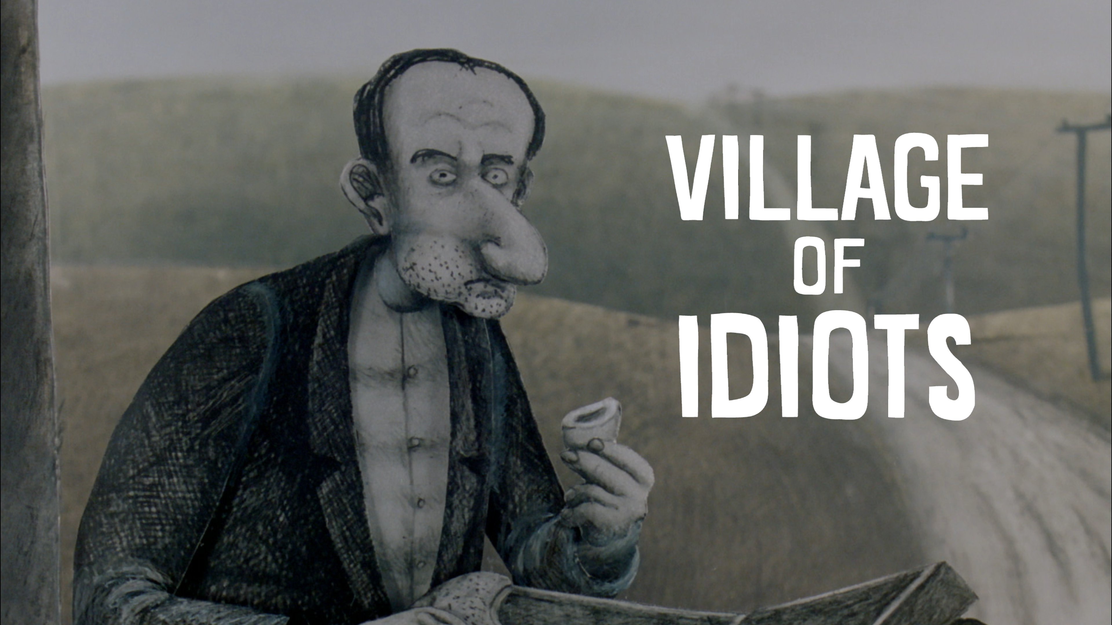 Village of Idiots