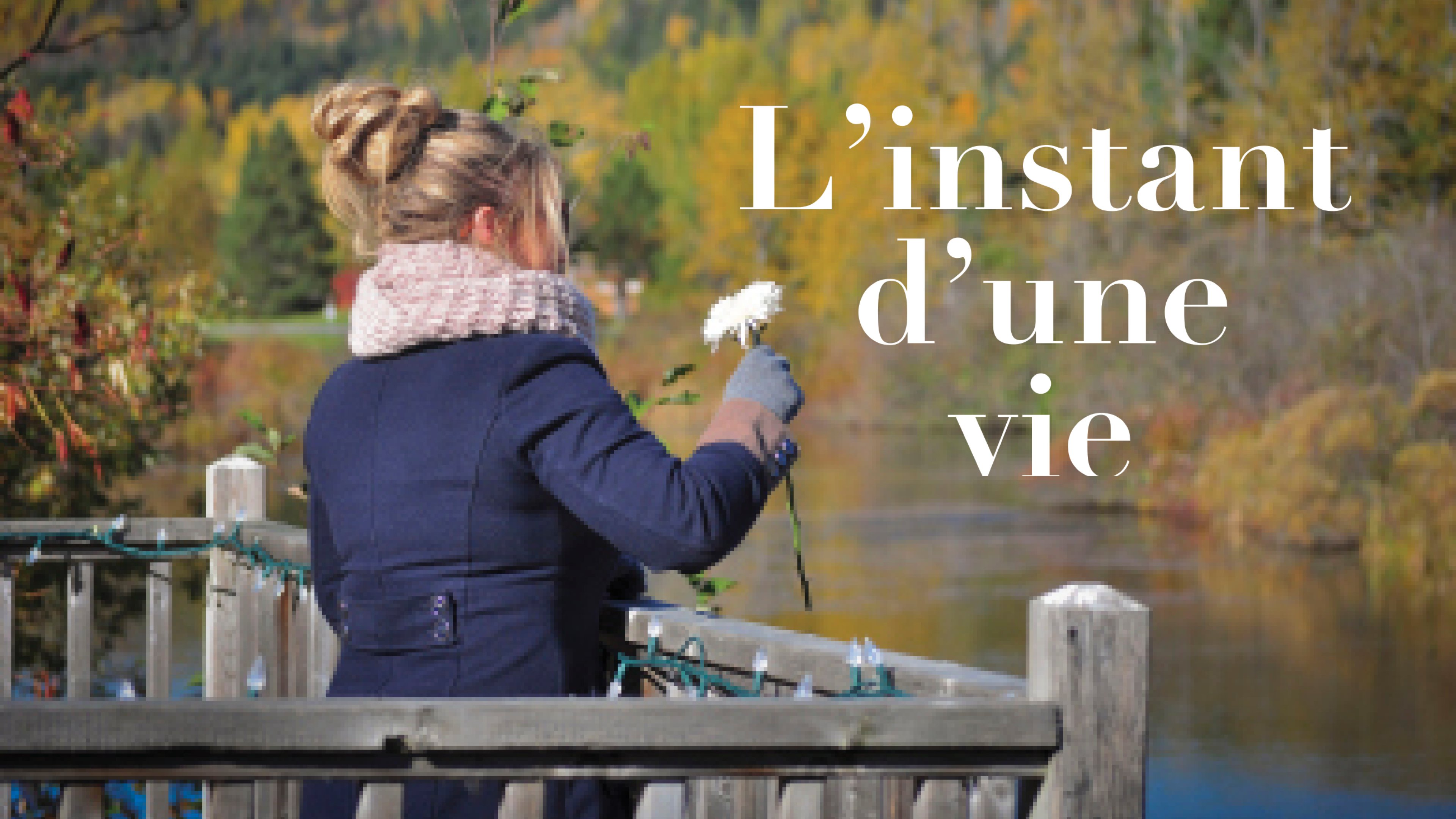 L'instant d'une vie