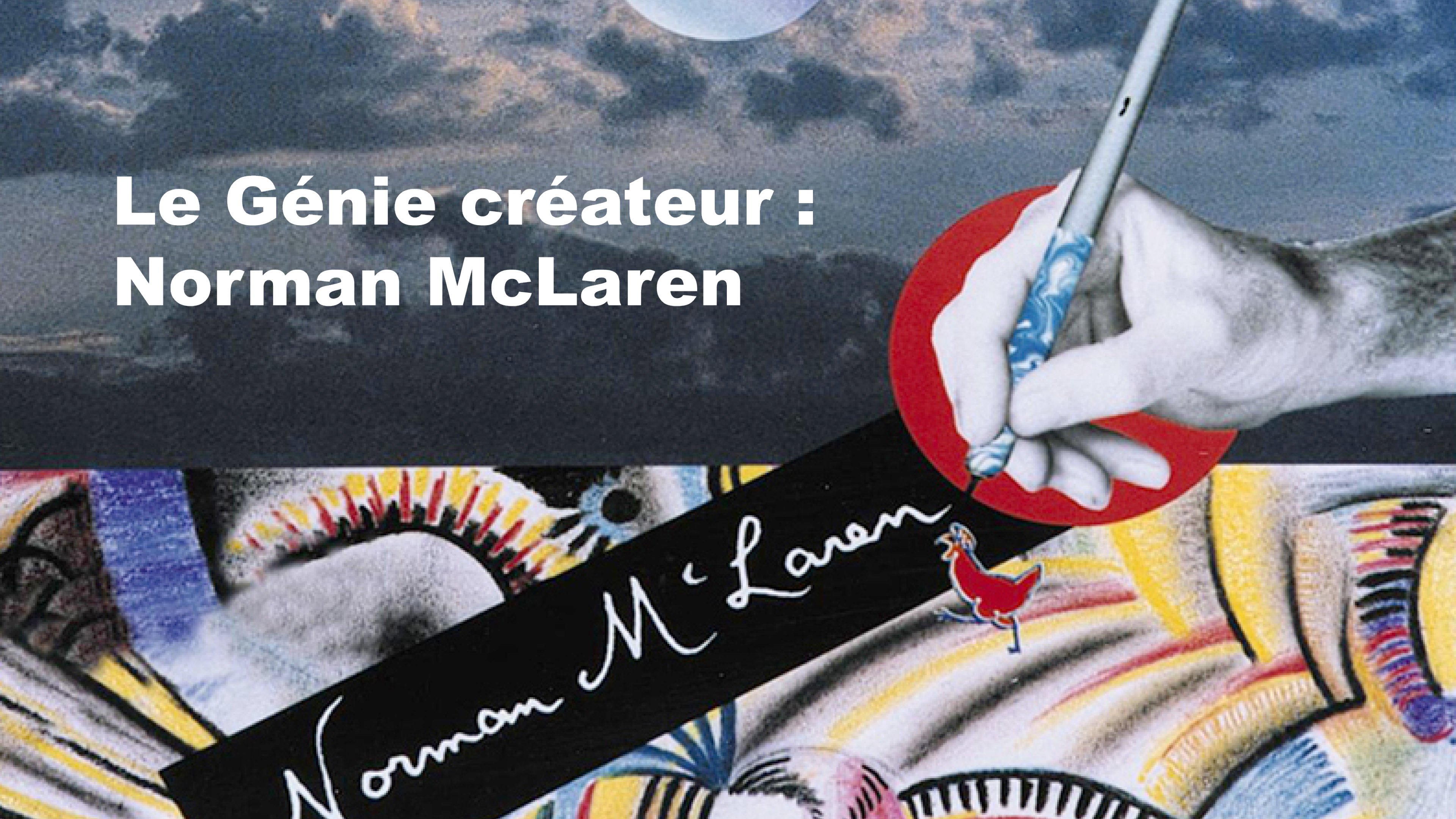 Le génie créateur : Norman McLaren