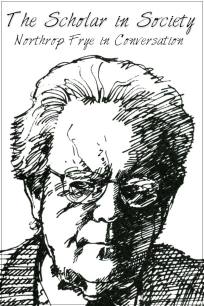 The Scholar in Society: Northrop Frye in Conversation - NFB