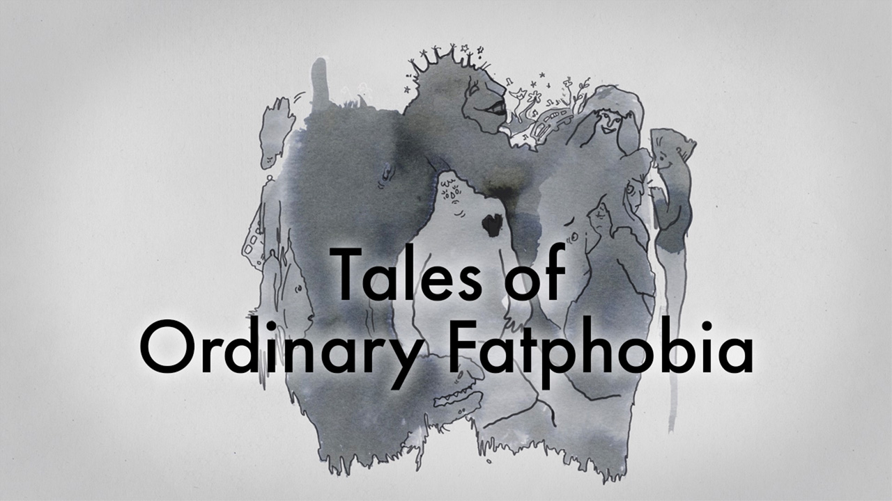 Tales of Ordinary Fatphobia