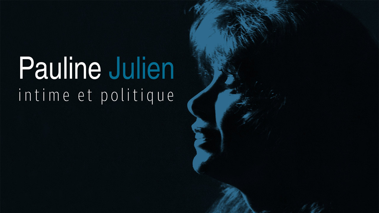 Pauline Julien, intime et politique