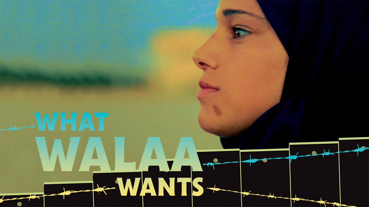What Walaa Wants